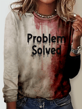 Women's Problem Solved Halloween Print Long Sleeve T-Shirt