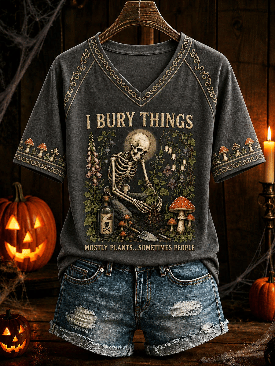 Women's I Bury Things Mostly Plants Sometimes People Print T-Shirts