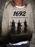 Women's Halloween 1692 They Missed More Than One, Witches Print Sweatshirt