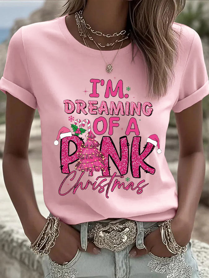 Women's I'm Dreaming Of A Pink Christmas Print Casual T-shirt