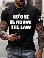 Men's No One Is Above The Law Printed Casual T-Shirt