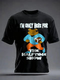 Men I'M ONLY HERE FOR THE HALFTIME SHOW Frog Print T-Shirt