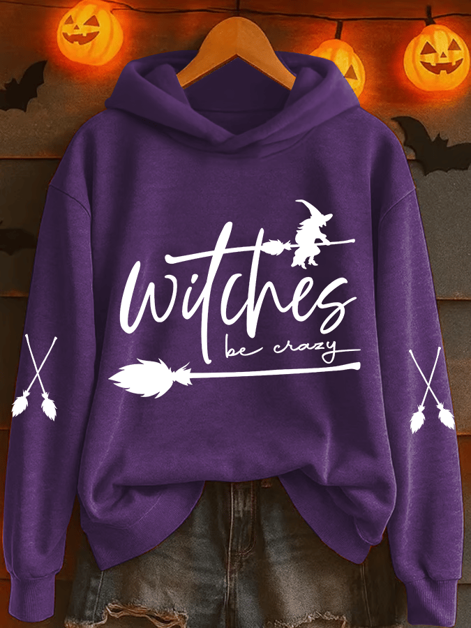 Women's Witch Be Crazy Heat Transfer Hood Sweatshirt