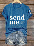 Women's Send Me Isaiah 6 8 Christian Print Casual T-shirt