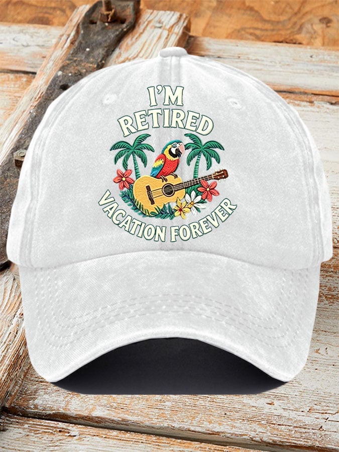 Unisex Retro Vacation Music Parrot I'M Retired Vacation Forever Print Hat