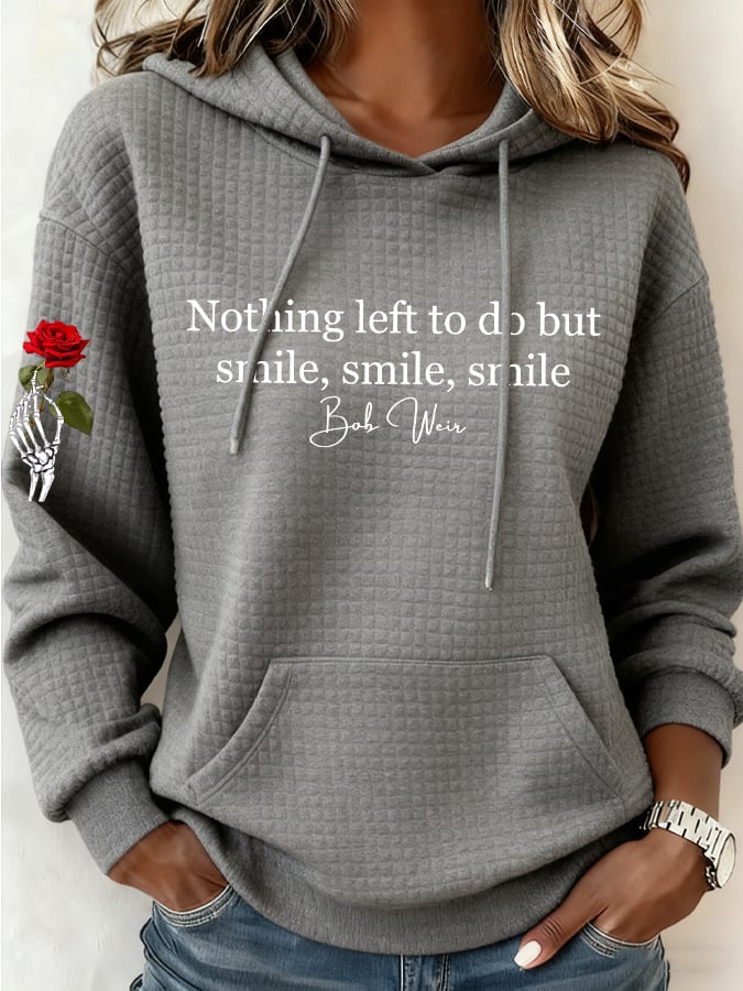 Women's Nothing Left To Do But Smile Smile Smile Print Casual Sweatshirt