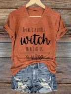 Women's There Is A Little Witch In All Of Us Print V-Neck T-Shirt