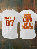 Men's Retro Fiancé 87 The Life Of A Fiancé Print T-Shirt