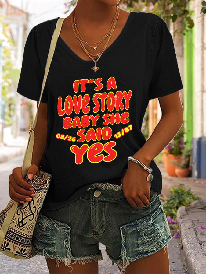 V-Neck Retro It’s A Love Story, She Said Yes Print T-Shirt