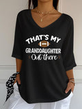 Women's That's My Granddaughter Out There Print Casual T-shirt