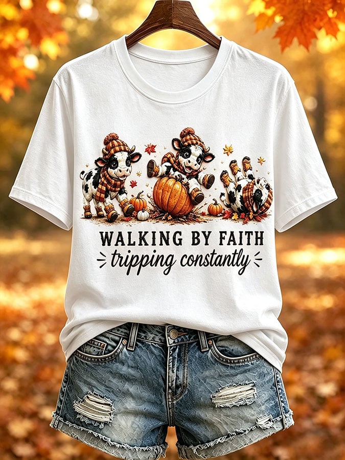 Women's WALKING BY FAITH tripping constantly Print T-Shirt