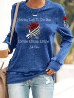 Women's Nothing Left To Do But Smile Smile Smile Print Casual Sweatshirt