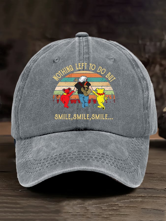 Unisex Nothing Left To Do But Smile Smile Smile Printed Casual Hat