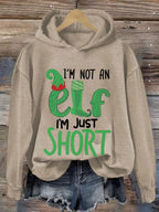 Women's I'm Not An Elf I'm Just Short Funny Christmas Print Casual Hooded