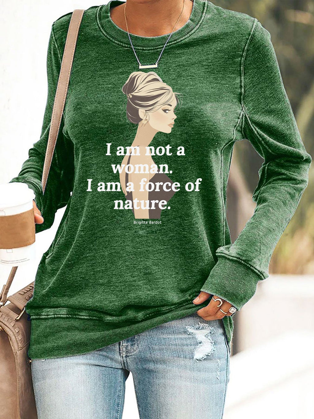 Retro B.B I Am Not A Woman I Am A Force Of Nature Print Sweatshirt
