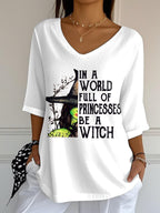 Women's In A World Full Of Princesses Be A Witch Print Mid Sleeve T-Shirt