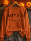 Woman In Total Control Here Print Casual Sweatshirt