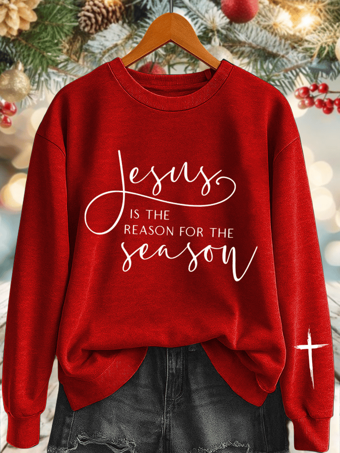 Women's Jesus Is The Reason For The Season Print Sweatshirt
