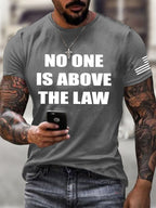 Men's No One Is Above The Law Printed Casual T-Shirt