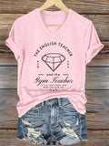 V-Neck Retro My English Teacher And Gym Teacher Are Getting Married It’s A Love Story, She Said Yes Print T-Shirt
