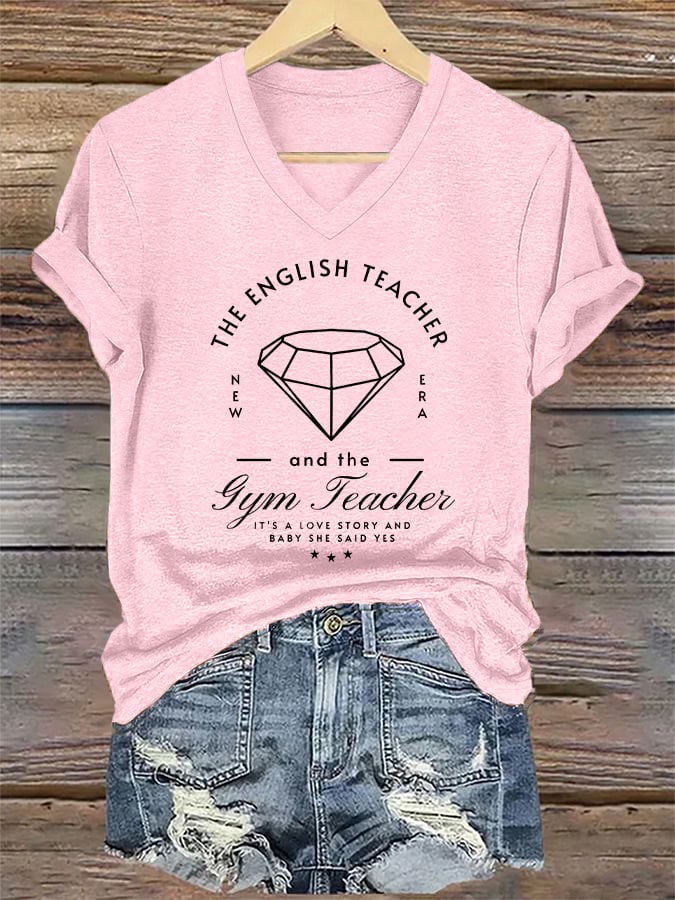 V-Neck Retro My English Teacher And Gym Teacher Are Getting Married It’s A Love Story, She Said Yes Print T-Shirt