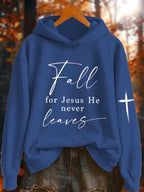 Women's Fall For Jesus He Never Leaves Print Sweatshirt