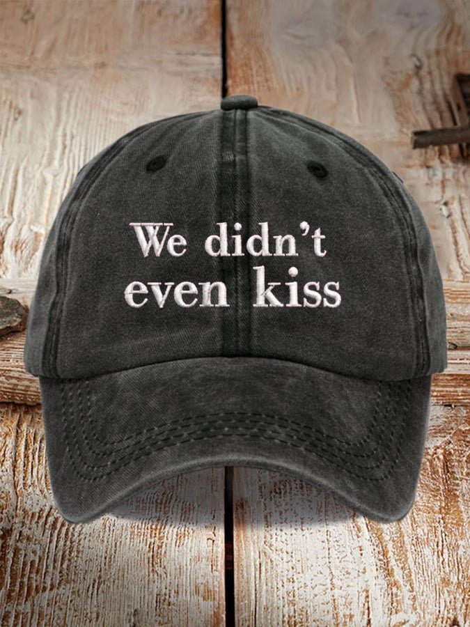 We Didn’t Even Kiss Movie Printed Baseball Cap