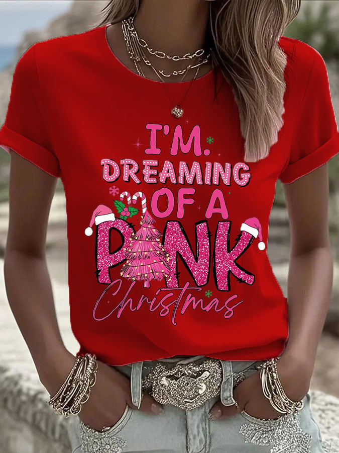 Women's I'm Dreaming Of A Pink Christmas Print Casual T-shirt