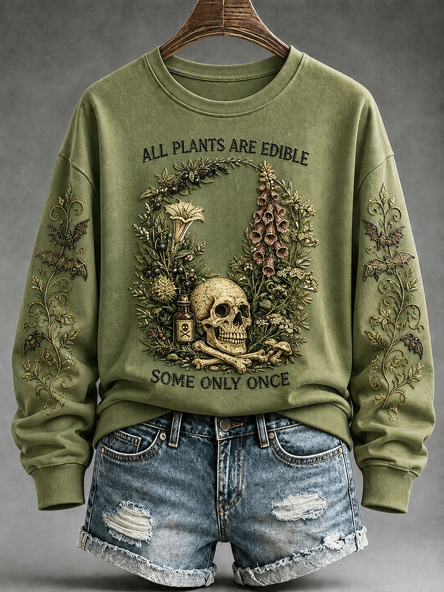 Women's "All Plants Are Edible Some Only Once" Printed Casual Sweatshirt