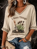 Women's Retro I Bury Things, Mostly Plants... Print T-Shirt