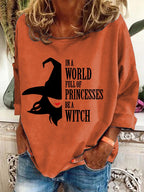 Women's In A Bea World Full Of Princesses Witch Printed Crew Neck Sweatshirt
