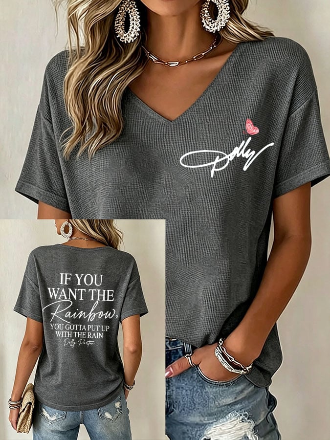 Women's If You Want The Rainbow You Gotta Put Up With The Rain Print Casual T-shirt