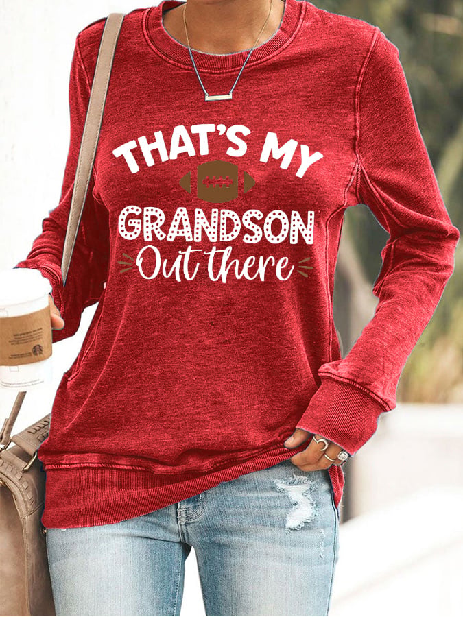 Women's Football That's My Grandson Out There Print Casual Sweatshirt