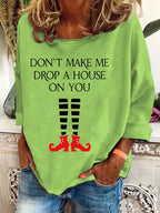 Women's Halloween Don't Make Me Drop A House On You Printed Crew Neck Sweatshirt