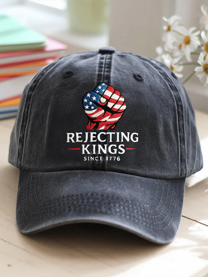 Unisex 'Rejecting Kings Since 1776 ' Embroidery Hat