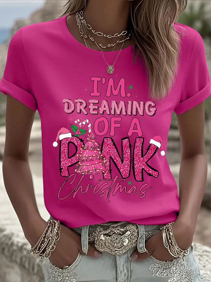 Women's I'm Dreaming Of A Pink Christmas Print Casual T-shirt