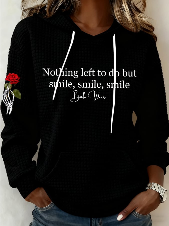 Women's Nothing Left To Do But Smile Smile Smile Print Casual Sweatshirt