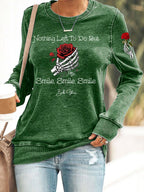Women's Nothing Left To Do But Smile Smile Smile Print Casual Sweatshirt