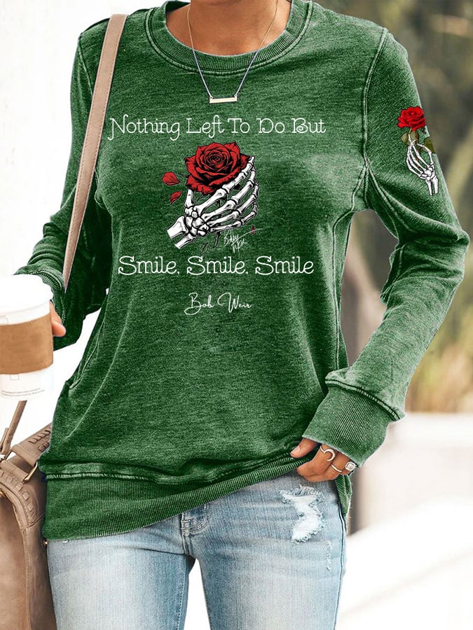 Women's Nothing Left To Do But Smile Smile Smile Print Casual Sweatshirt
