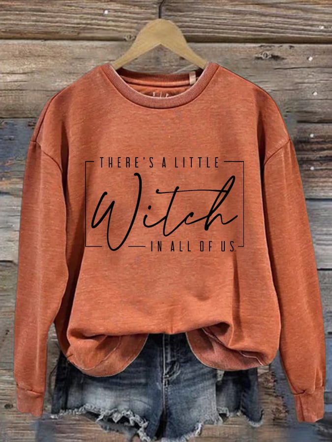 Women's There Is A Little Witch In All Of Us Print Round Neck Sweatshirt