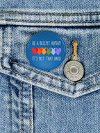 Vintage Be A Decent Human It's Not That Hard Print Brooch