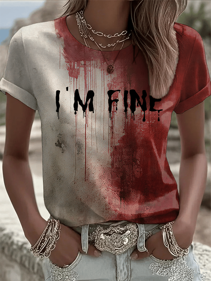 Women's Halloween Bloodstained I'm Fine Print Crew Neck T-Shirt
