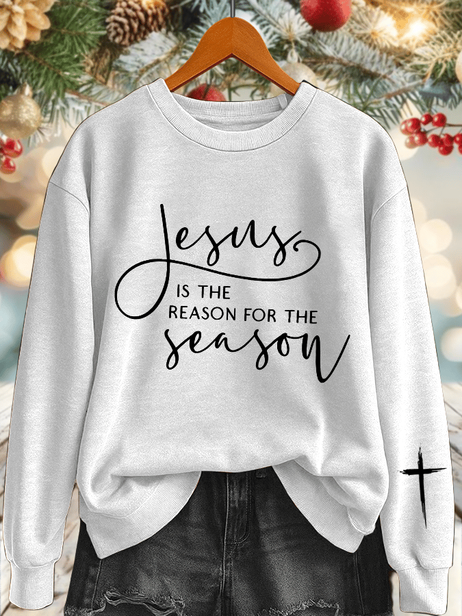 Women's Jesus Is The Reason For The Season Print Sweatshirt