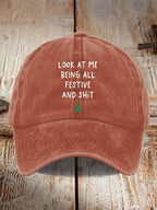 Look At Me Being All Festive And Shit Print Casual Baseball Cap