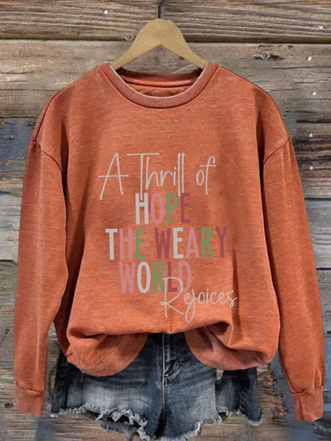 Retro Christmas A Thrill Of Hope The Weary World Rejoices Print Sweatshirt