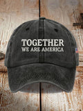 Unisex Together We Are America Print Baseball Cap