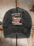 Men's and women's Hotter Than A Hoochie Coochie   printed hats