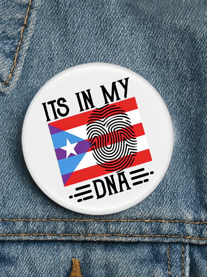 It's In My DNA Puerto Rico Pride  Pin  Button