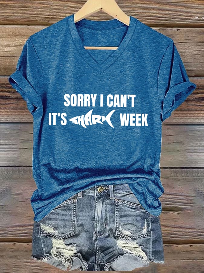 Women's Sorry I Can't It's Shark Week Print T-shirt