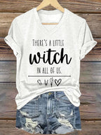 Women's There Is A Little Witch In All Of Us Print V-Neck T-Shirt